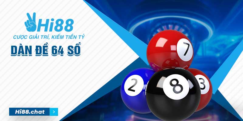 Dàn Đề 64 Số - Bí Quyết Chơi Thắng Lớn Mỗi Ngày 10 dàn đề 64 số