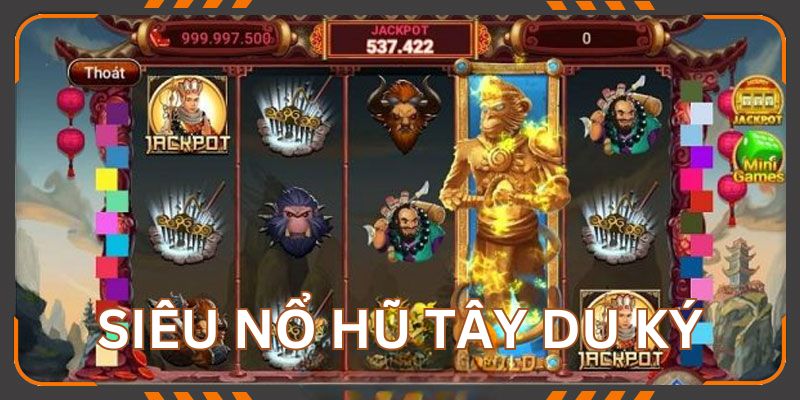 Siêu Nổ Hũ - Thể Loại Giải Trí Đổi Thưởng Hay Nhất 2024 3 Nổ hũ tây du ký là trò chơi hấp dẫn bạn thử qua