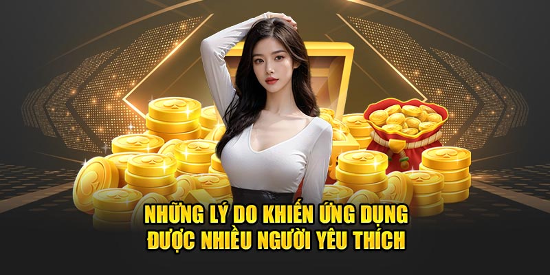 Tải App Nhận 59K: Hướng Dẫn Để Nhận Ngay Tiền Thưởng 2 Những lý do khiến ứng dụng được nhiều người yêu thích